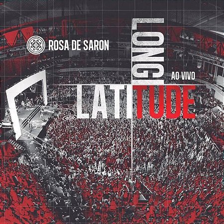Rosa de Saron - CD - Latitude Longitude (2013)