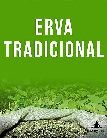 Erva Mate Carvalho Tradicional Média. (500g)