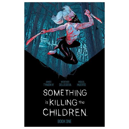 Something is Killing the Children - Livro 1