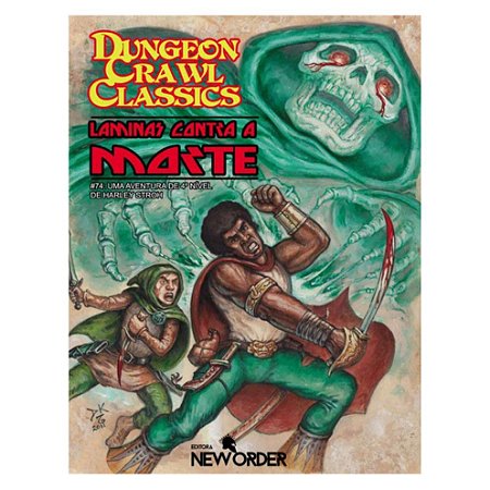 Laminas Contra a Morte - DCC - #74 Aventura de Nível 4 - Dungeon Crawl Classics