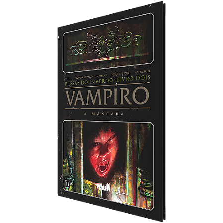 Vampiro, A Máscara HQ - VOL 2 - Presas do Inverno