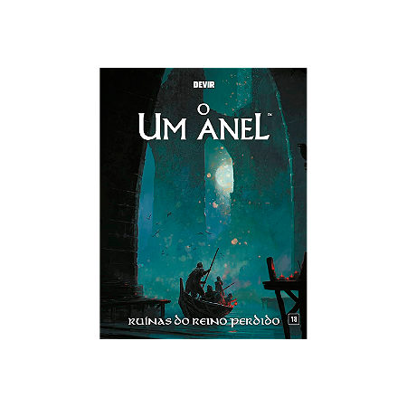 O Um Anel: Ruínas do Reino Perdido