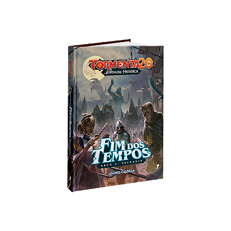 Tormenta20 — Jornada Heroica: Arco 2: Valkaria - Fim dos Tempos