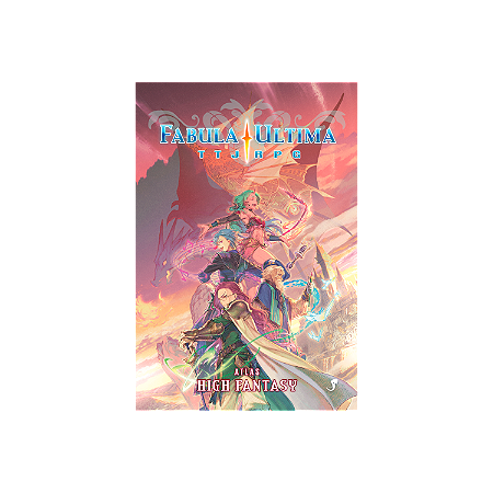 Fabula Ultima TTJRPG - Atlas: High Fantasy