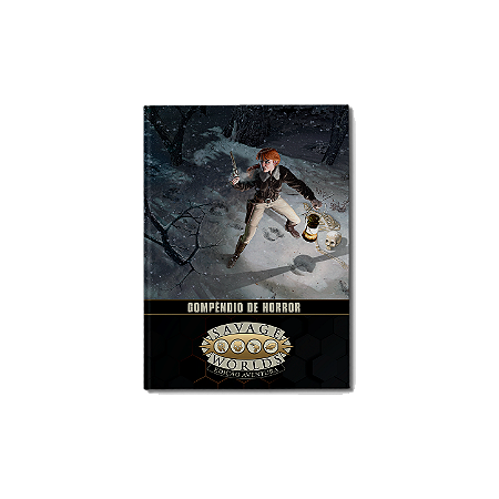 Savage Worlds Edição Aventura - Compêndio de Horror (Capa Dura)