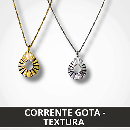 Corrente Gota - Textura