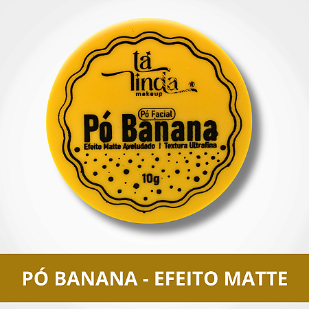 Pó Banana - Efeito Matte