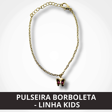 Pulseira Borboleta - Linha Kids