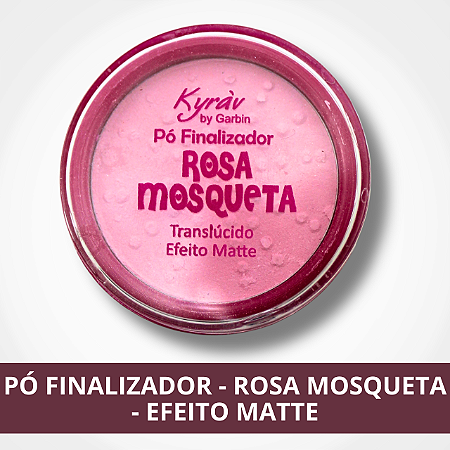 Pó Finalizador - Rosa Mosqueta - Efeito Matte