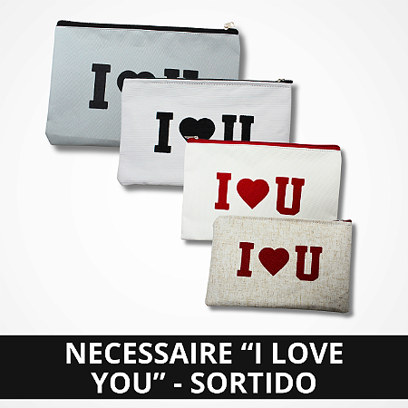 Necessaire "I Love You"
