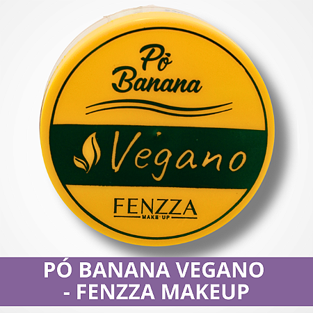 Pó Banana Vegano - Fenzza MakeUp