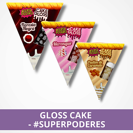 Gloss Cake - #SuperPoderes