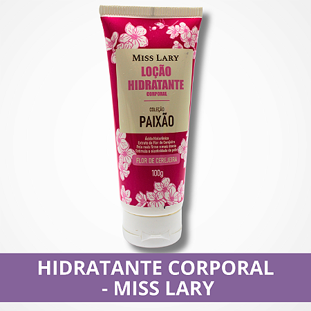 Hidratante Corporal - Miss Lary