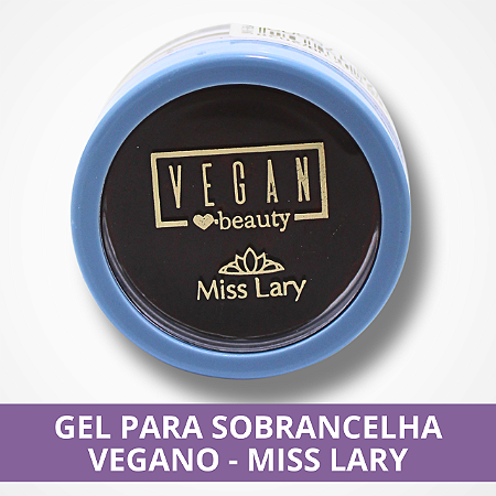 Gel Para Sobrancelha Vegano - Miss Lary