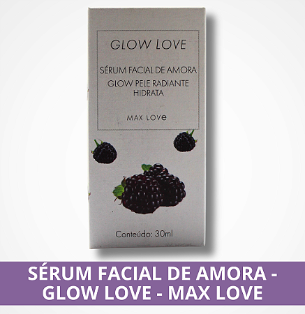 Sérum Facial de Amora - Glow Love - Max Love