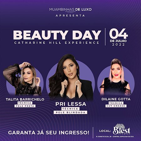 Ingresso Beauty Day -  Catharine Hill Experience - Pri Lessa e Convidadas - 1º Lote