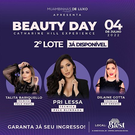 Ingresso Beauty Day - Catharine Hill Experience - Pri Lessa e Convidadas - 2º Lote