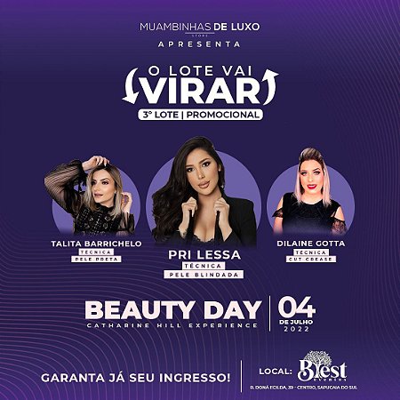 Ingresso Beauty Day - LOTE PROMOCIONAL - Pri Lessa e Convidadas
