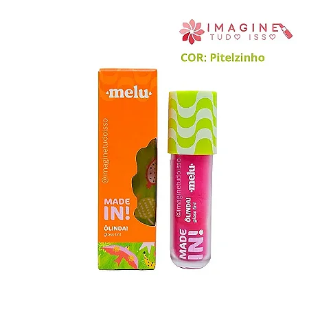 Ruby Rose - Made in Melu O linda Gloss tint PITENZINHO