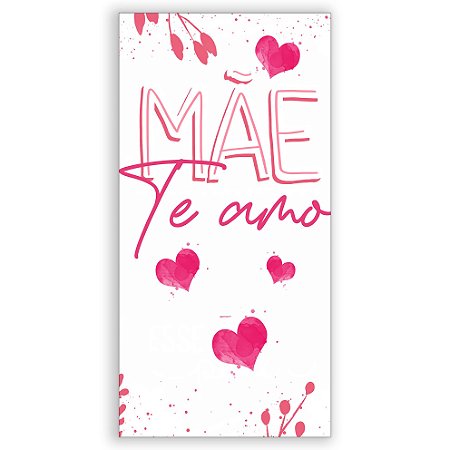 Faixa Lateral - Dia das Mães - Sublimado 3D