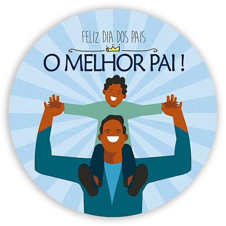Painel Redondo - Dia dos Pais - Sublimado 3D