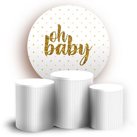 Capas Painel Redondo e Trio Cilindro Sublimado - Oh Baby