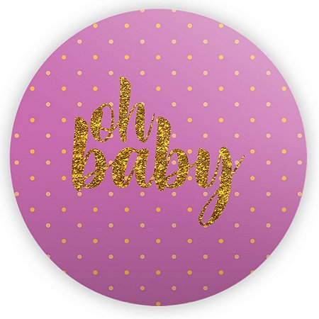 Painel Redondo - Oh Baby Roxo - Sublimado 3D