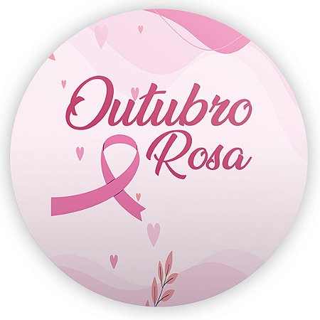 Painel Redondo - Outubro Rosa - Sublimado 3D
