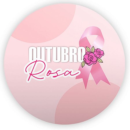 Painel Redondo - Outubro Rosa - Sublimado 3D