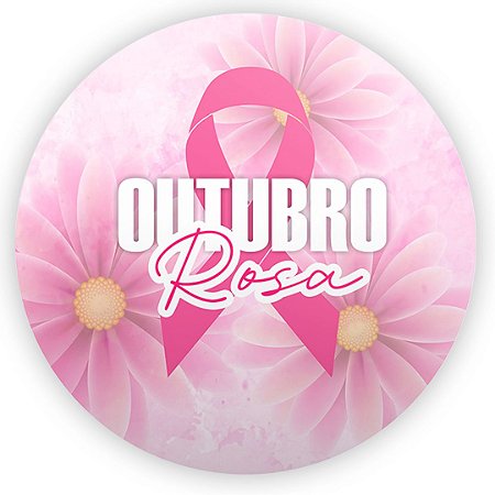Painel Redondo - Outubro Rosa - Sublimado 3D