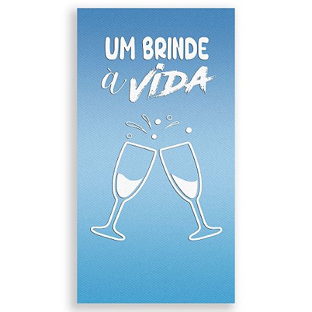 Capa Faixa Lateral Sublimado - Um Brinde a Vida