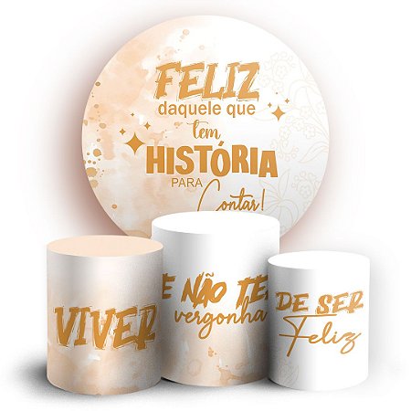 Capas Painel Redondo e Trio Cilindro Sublimado - Um Brinde a Vida