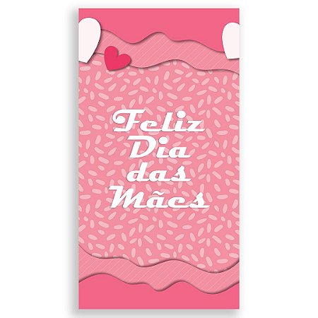 Capa Faixa Lateral Sublimado - Dia das Maes