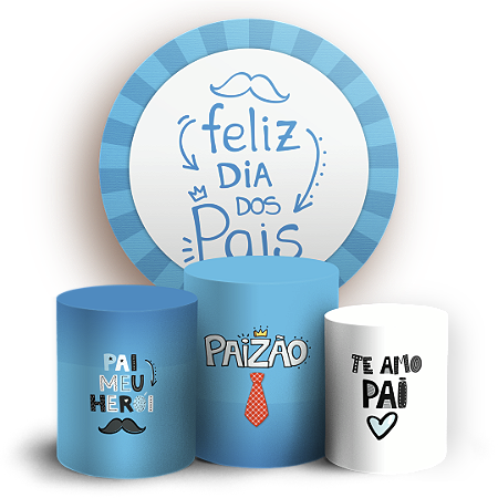 Capas Painel Redondo e Trio Cilindro Sublimado - Dia dos Pais
