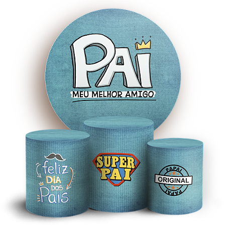 Capas Painel Redondo e Trio Cilindro Sublimado - Dia dos Pais