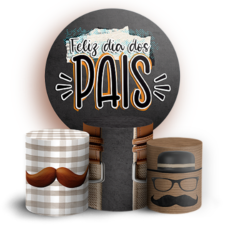 Capas Painel Redondo e Trio Cilindro Sublimado - Dia Dos Pais