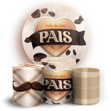 Capas Painel Redondo e Trio Cilindro Sublimado - Dia Dos Pais