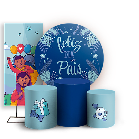 Capas Painel Redondo Trio Cilindro e Faixa Lateral Sublimado - Dia dos Pais