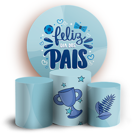 Capas Painel Redondo e Trio Cilindro Sublimado - Dia dos Pais