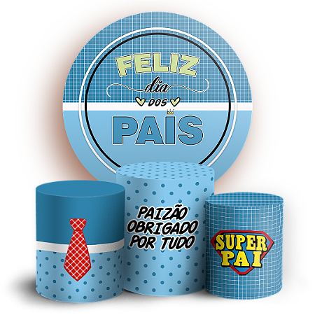 Capas Painel Redondo e Trio Cilindro Sublimado - Dia dos Pais
