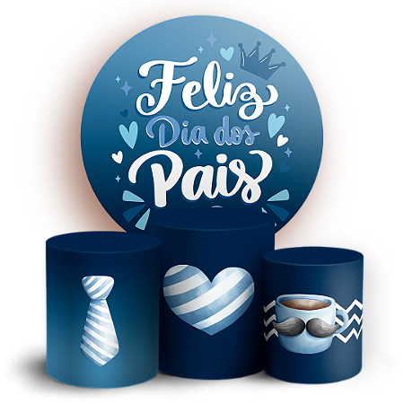 Capas Painel Redondo e Trio Cilindro Sublimado - Dia dos Pais