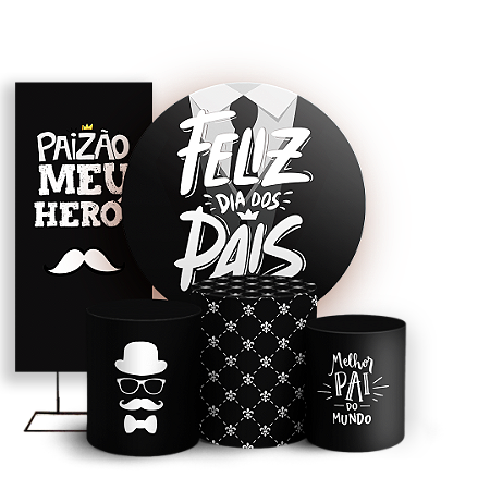 Capas Painel Redondo Trio Cilindro e Faixa Lateral Sublimado - Dia dos Pais