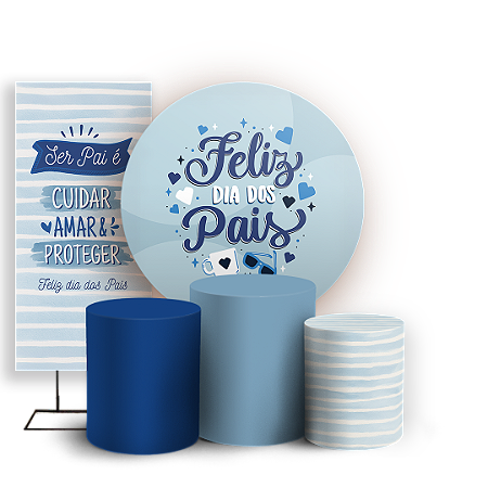 Capas Painel Redondo Trio Cilindro e Faixa Lateral Sublimado - Dia Dos Pais