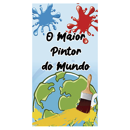 Faixa Lateral - O Maior Pintor Do Mundo - Sublimado 3D