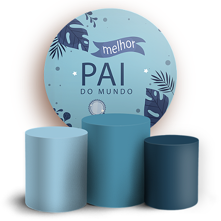 Capas Painel Redondo e Trio Cilindro Sublimado - Dia dos Pais