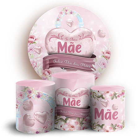 Capas Painel Redondo e Trio Cilindro Sublimado - Dia das Mães