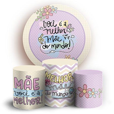 Capas Painel Redondo e Trio Cilindro Sublimado - Dia das Mães
