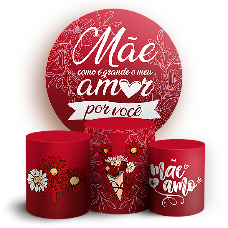 Capas Painel Redondo e Trio Cilindro Sublimado - Dia das Mães