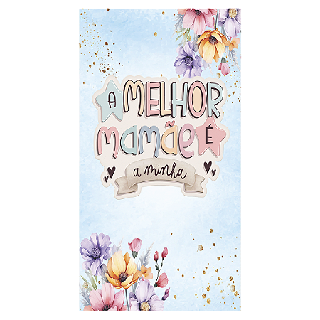 Capa Faixa Lateral Sublimado - Dias das Mães