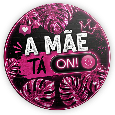 Capa Painel Redondo Sublimado - A Mãe Ta On